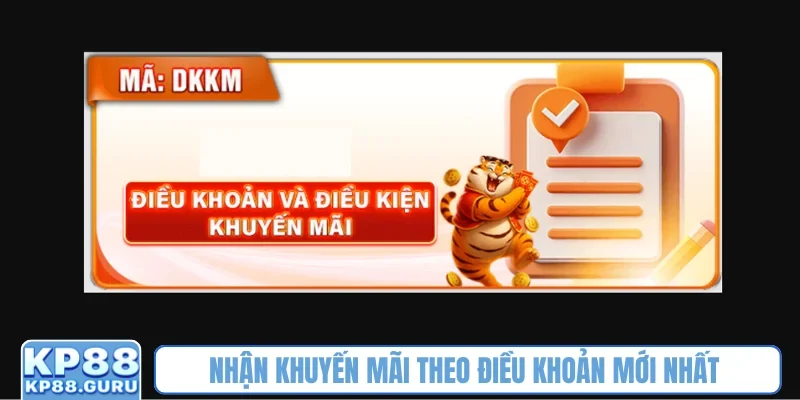 Nhận khuyến mãi theo điều khoản mới nhất